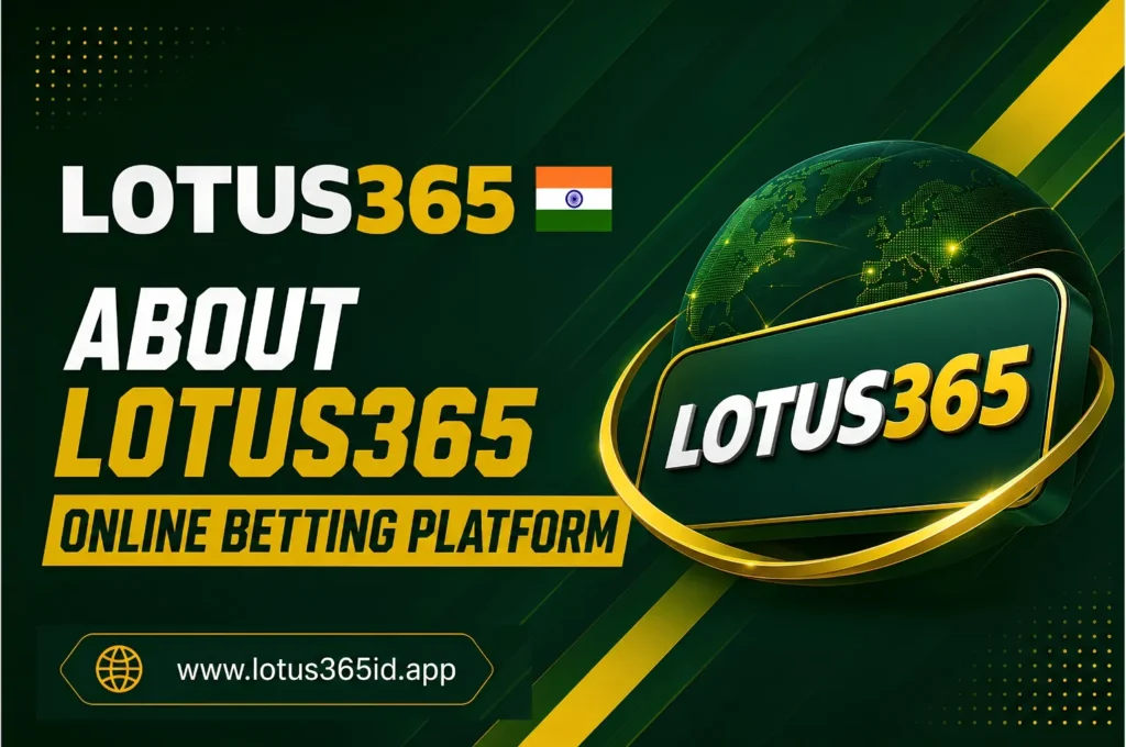 About Lotus365 online betting platform